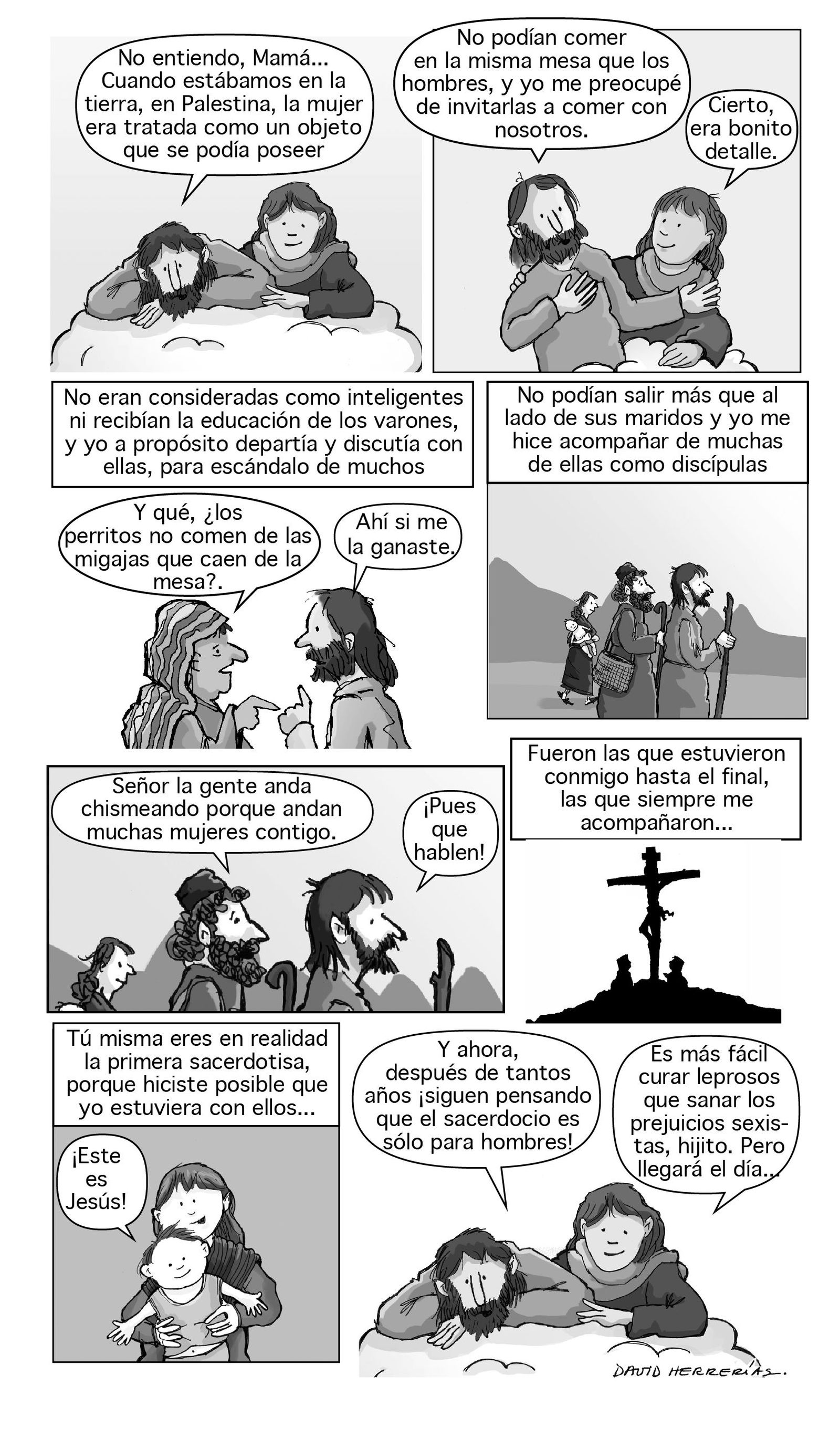 Lo seguían muchas mujeres