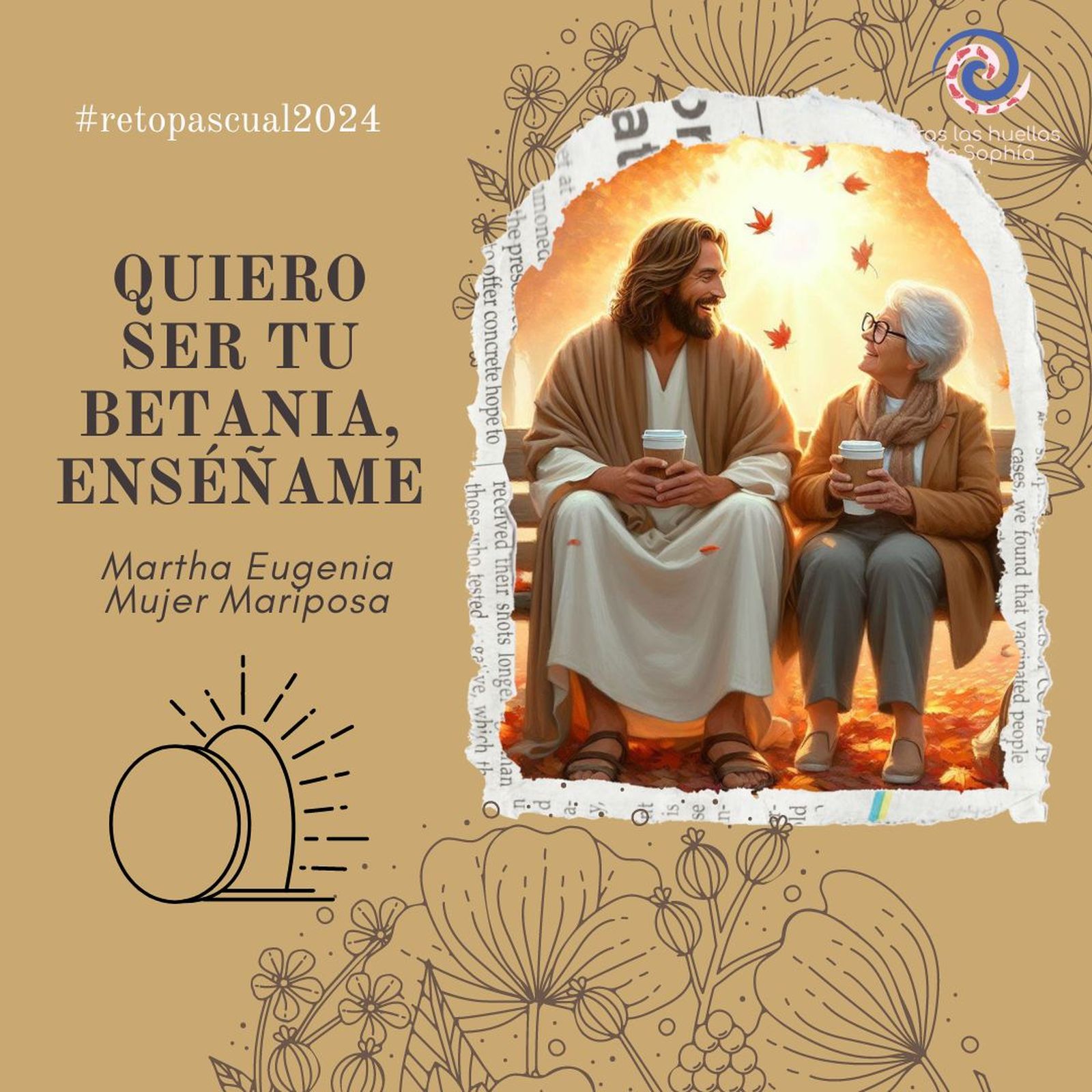 QUIERO SER TU BETANIA, ENSÉÑAME