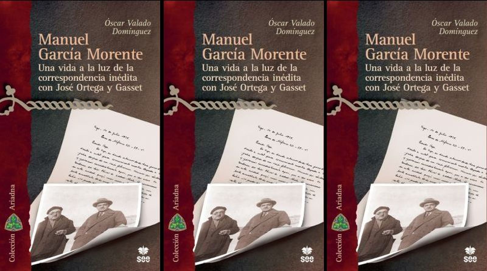 Manuel García Morente. Una vida a la luz de la correspondencia inédita con José Ortega y Gasset