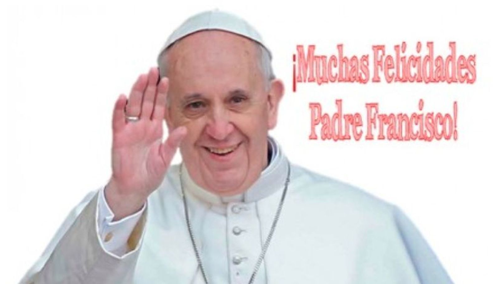 Felicidades al Papa