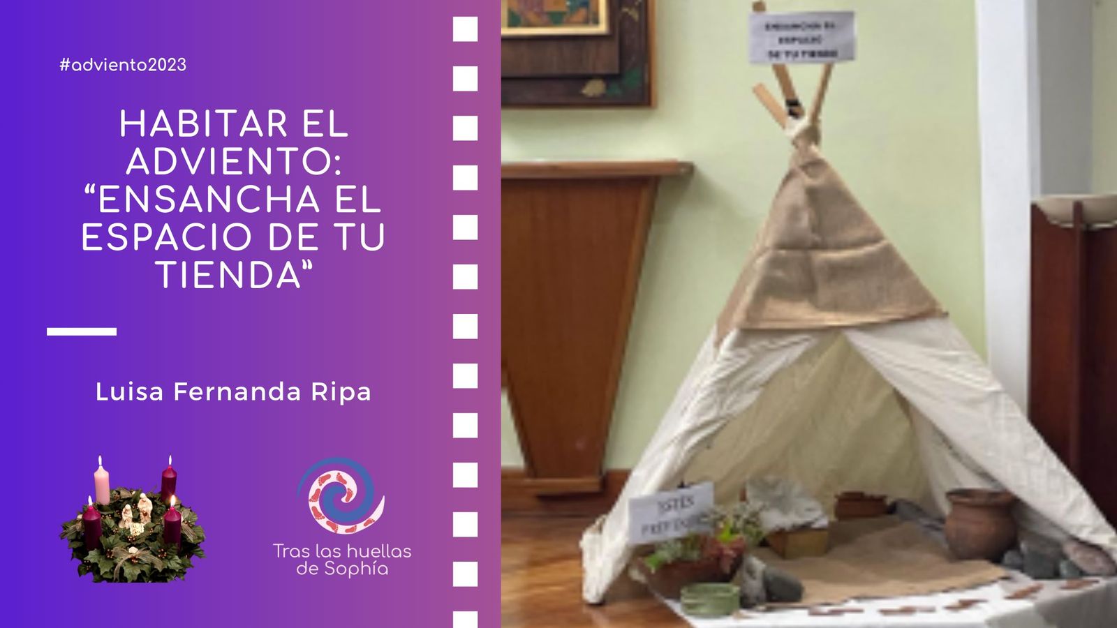 HABITAR EL ADVIENTO: “ENSANCHA EL ESPACIO DE TU TIENDA”