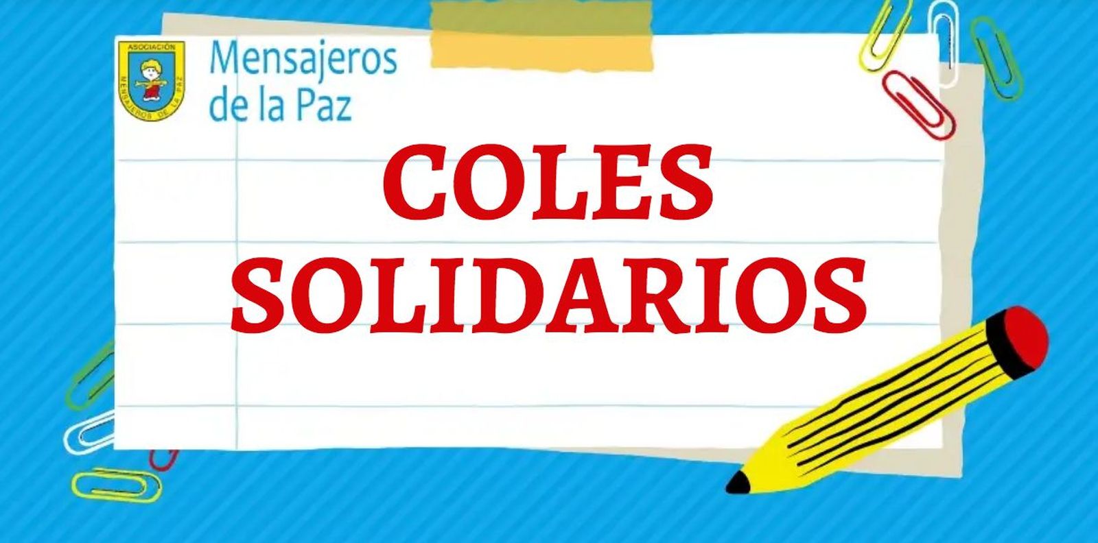 Coles solidarios de Mensajeros de la Paz