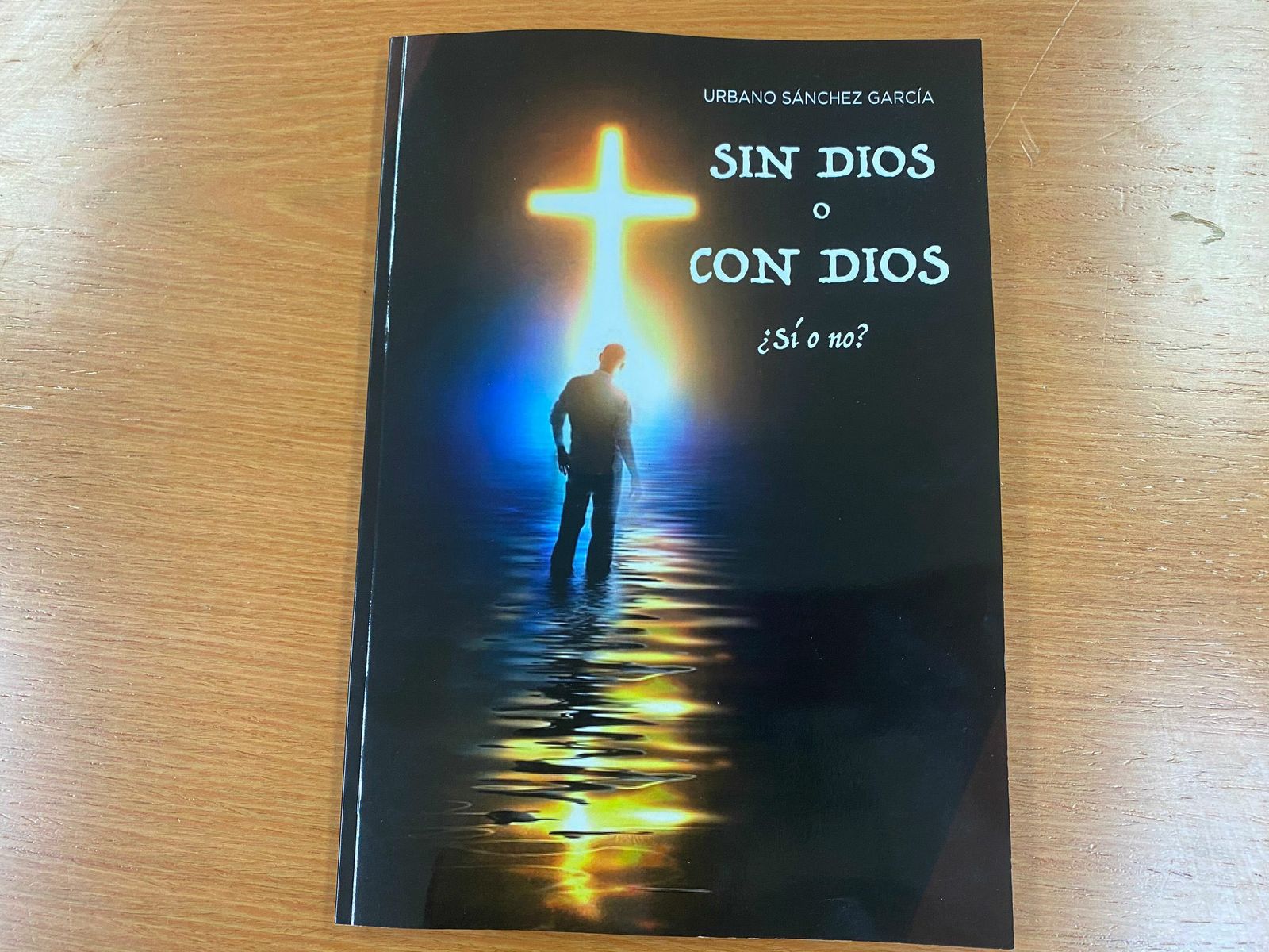 Sin Dios y con Dios ¿Sí o no?