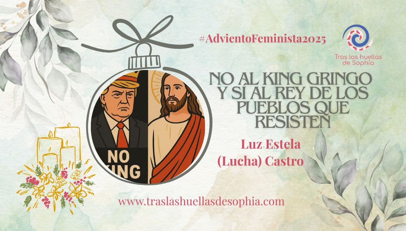 NO al KING gringo y SÍ al REY de los pueblos que resisten