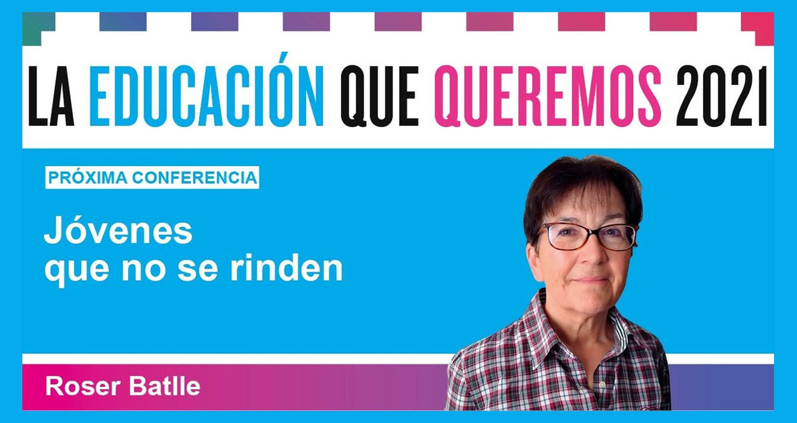 #LaEducaciónquequeremos