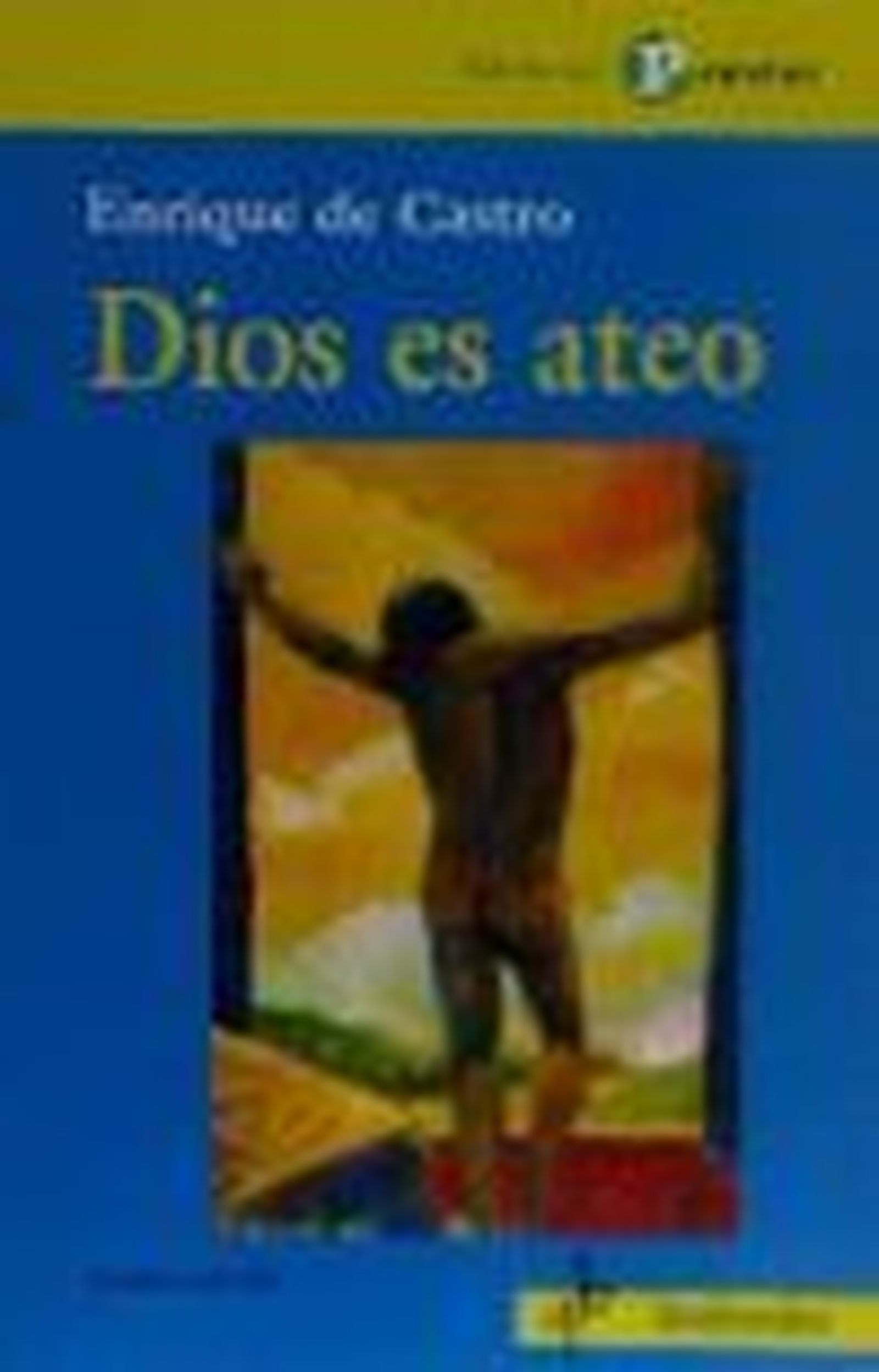 Dios-es-ateo-Enrique de Castro