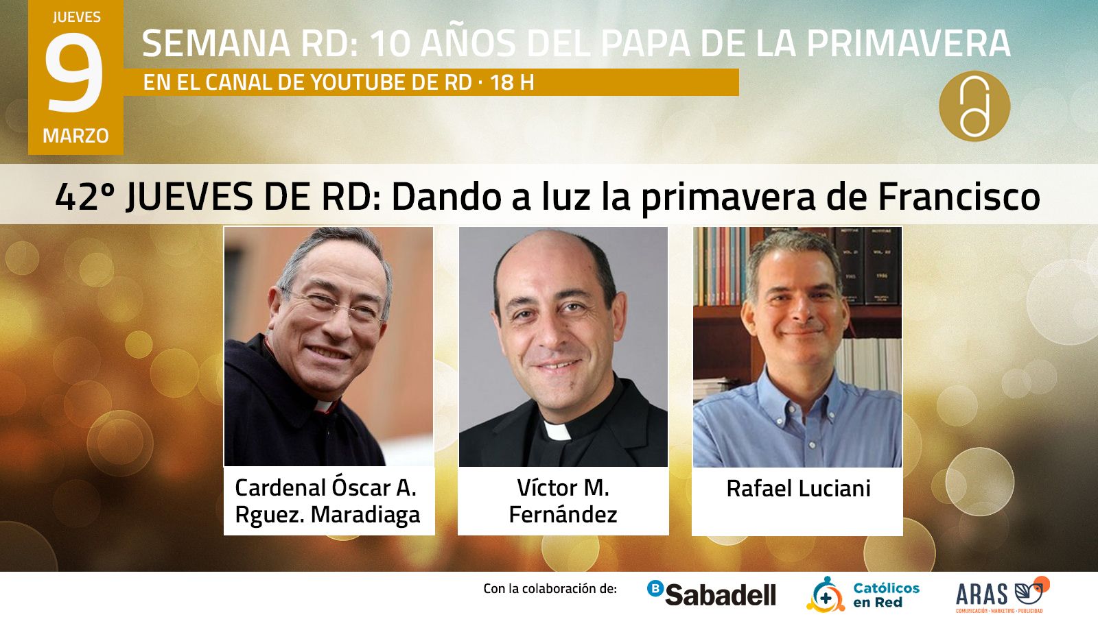 Maradiaga, 'Tucho' Fernández, Rafael Luciani... algunas de las 'parteras' de la primavera de Francisco, en los 'Jueves de RD'
