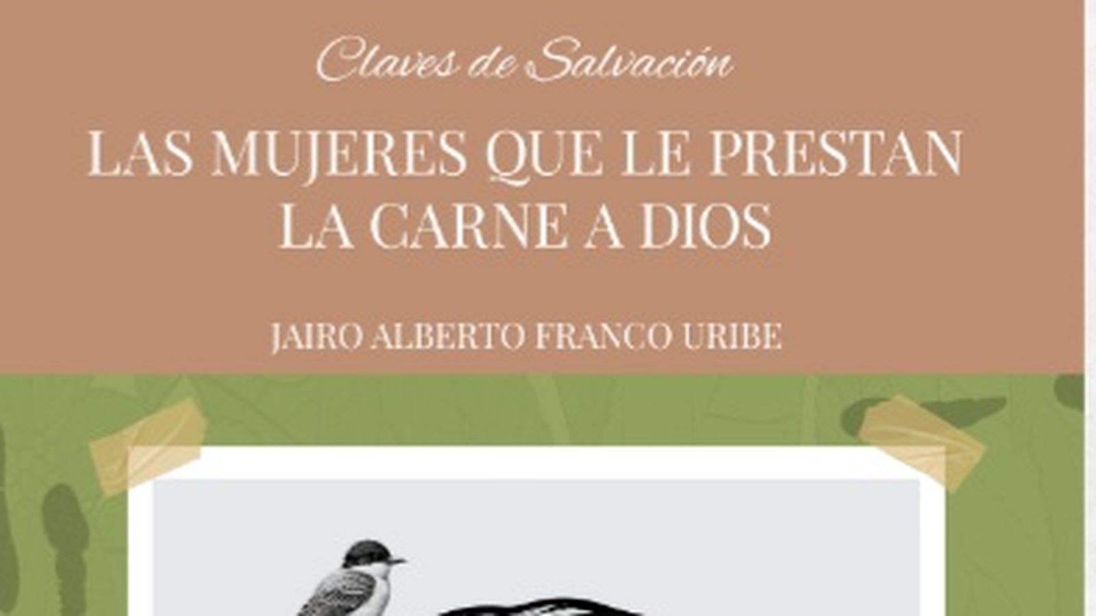 Portada Mujeres que le prestan la carne a Dios