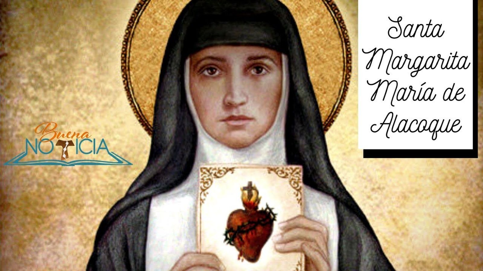 Santa Margarita María de Alacoque. (La Confidente del Sagrado Corazón  de Jesús)