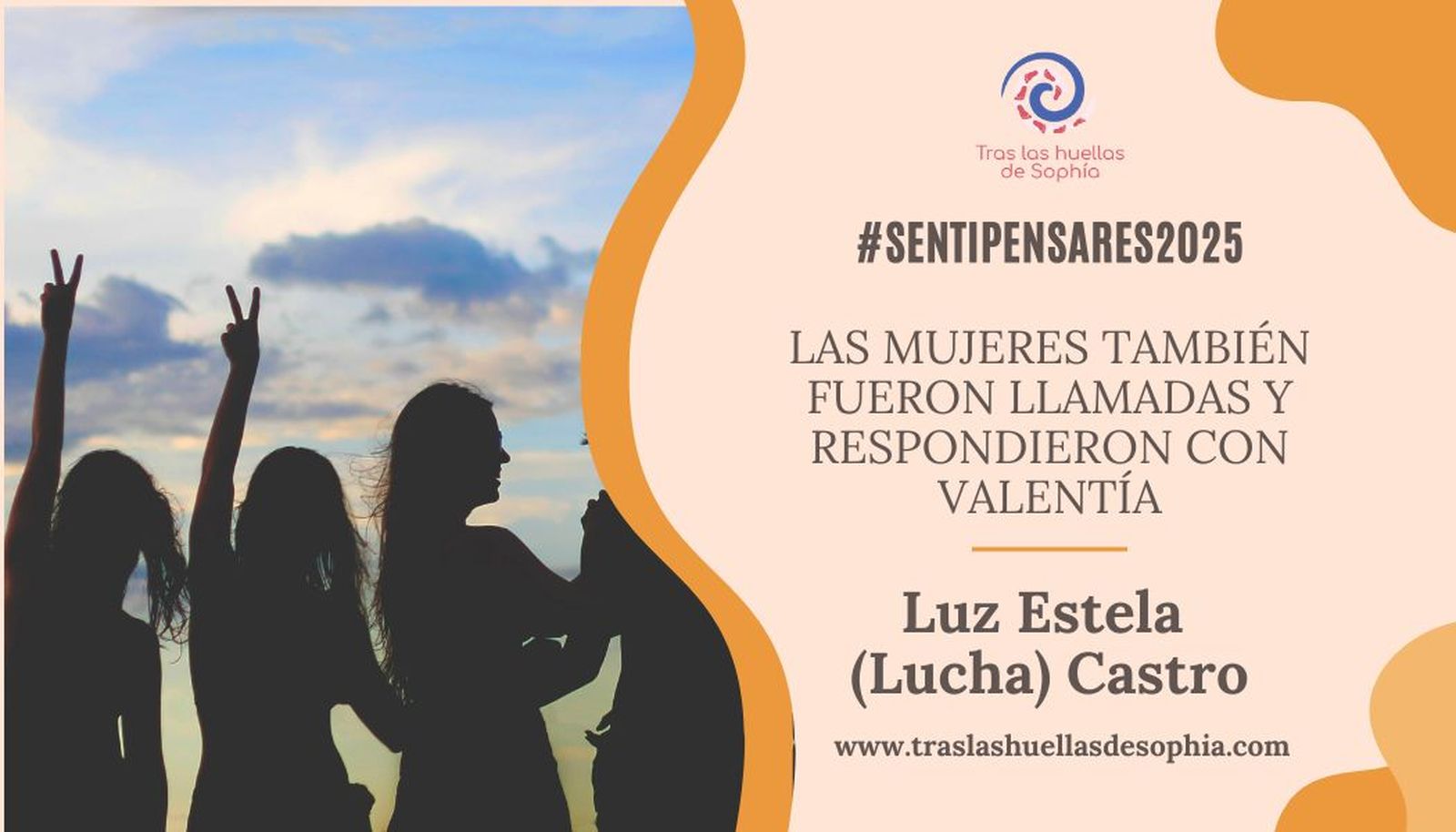 Las mujeres también fueron llamadas y respondieron con valentía