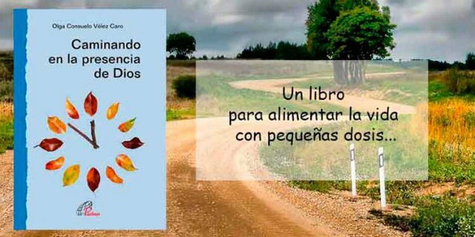 'Caminando en la presencia de Dios', nuevo libro de Consuelo Vélez en Paulinas