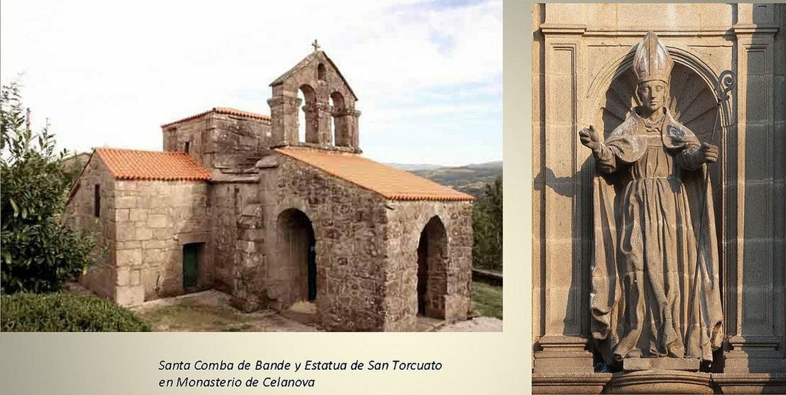 Santa Comba de Bande y el monasterio de Celanova