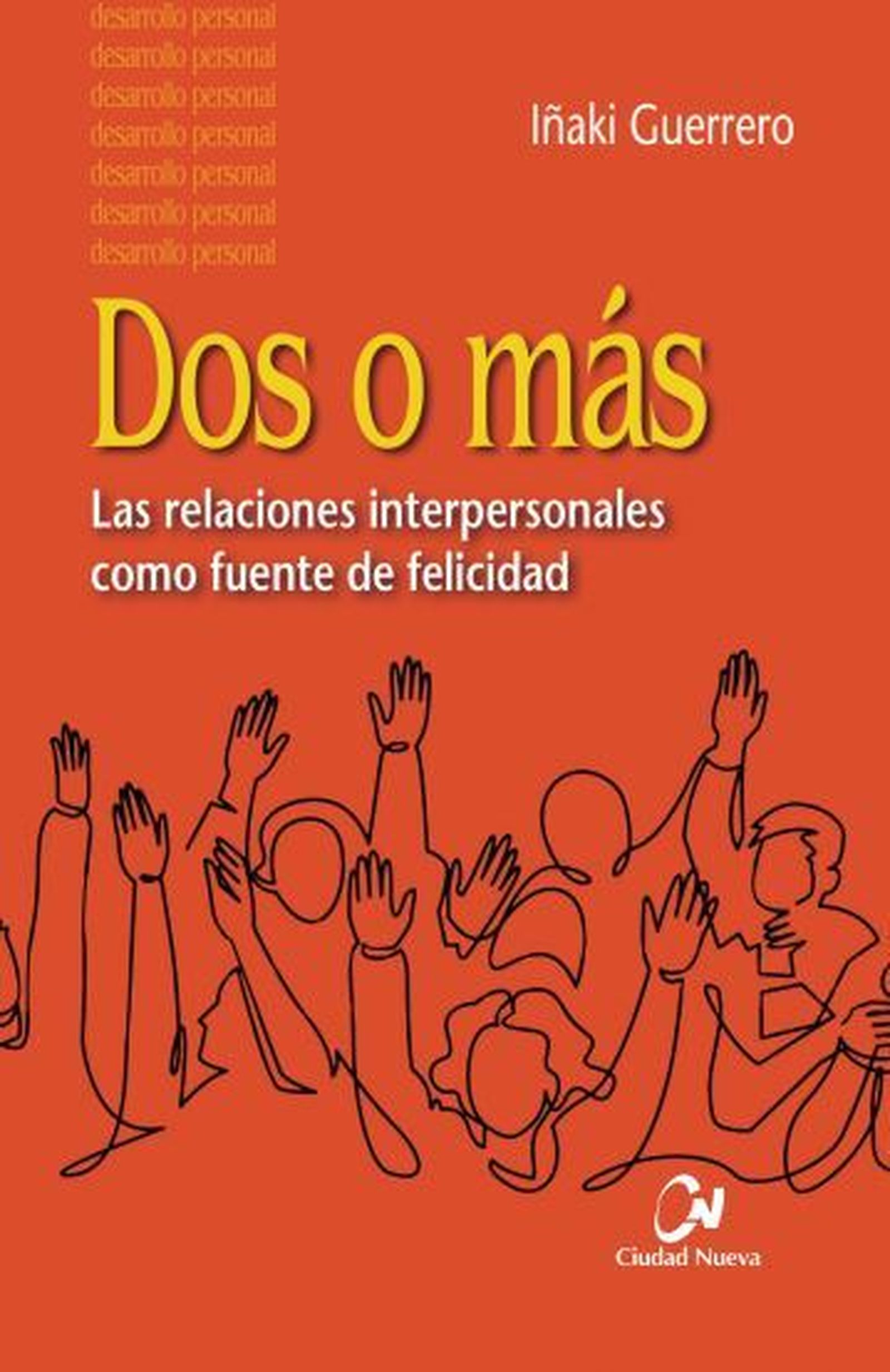 Dos o más: Las relaciones interpersonales como fuente de felicidad