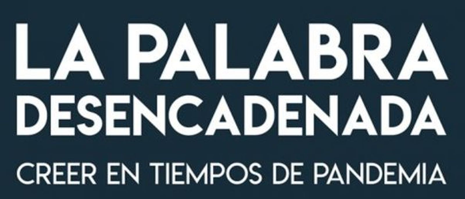 'La palabra desencadenada', Sal Terrae