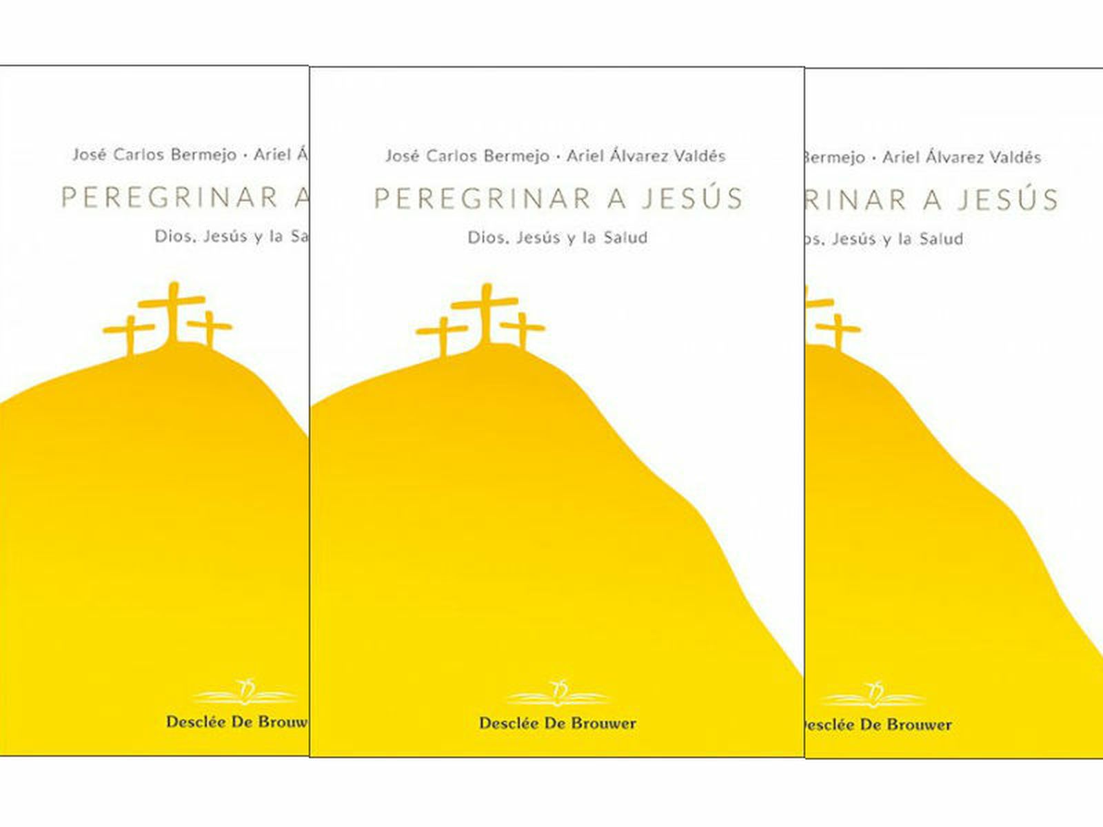 Peregrinar a Jesús. Dios y la salud