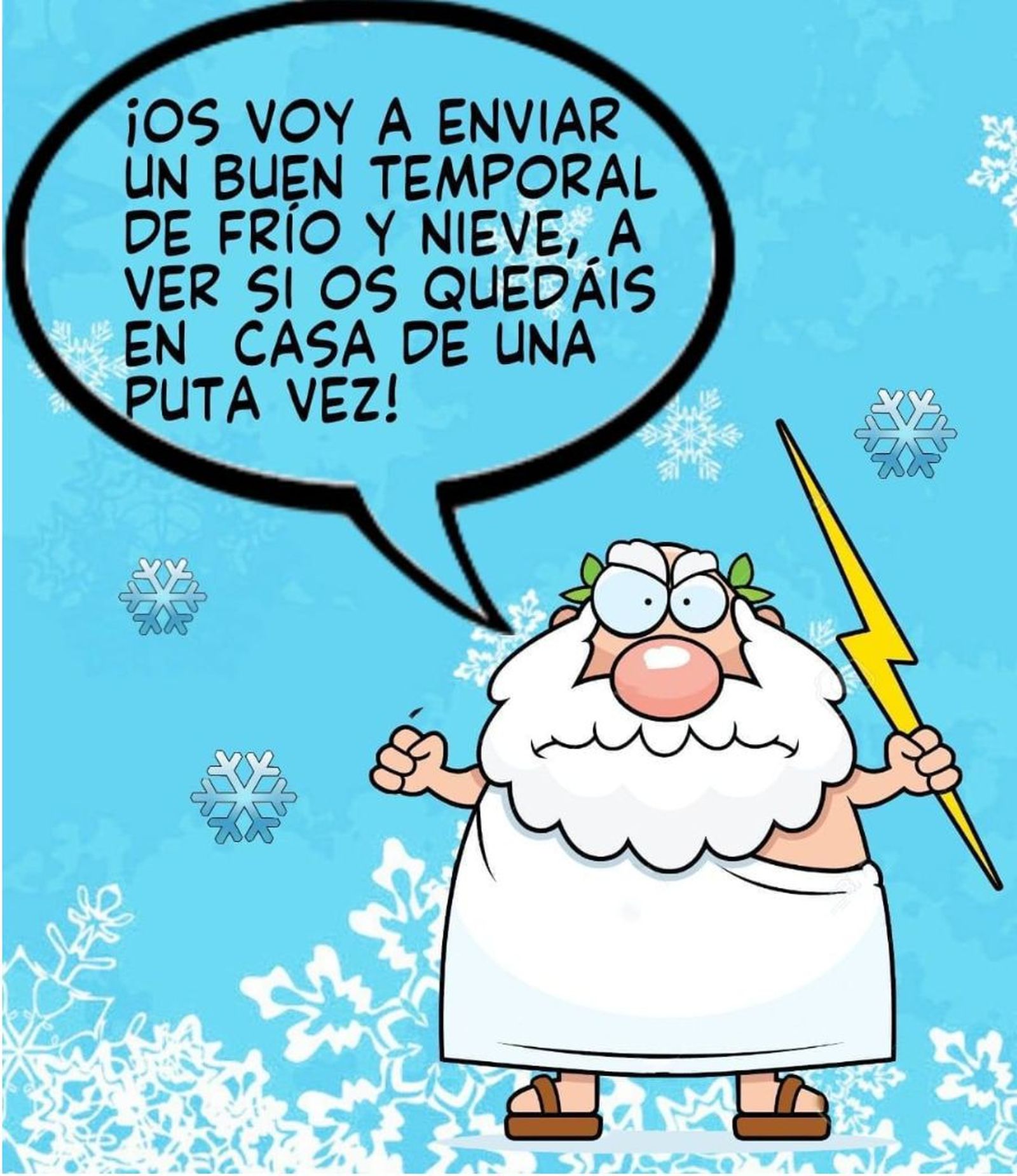 Va a caer 'la de Dios'