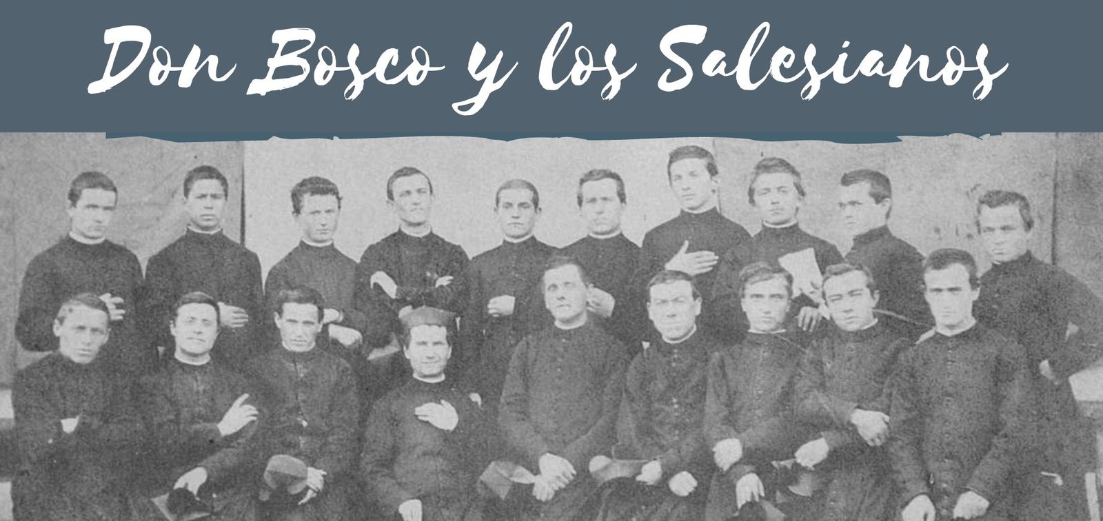 Don Bosco y los Salesianos