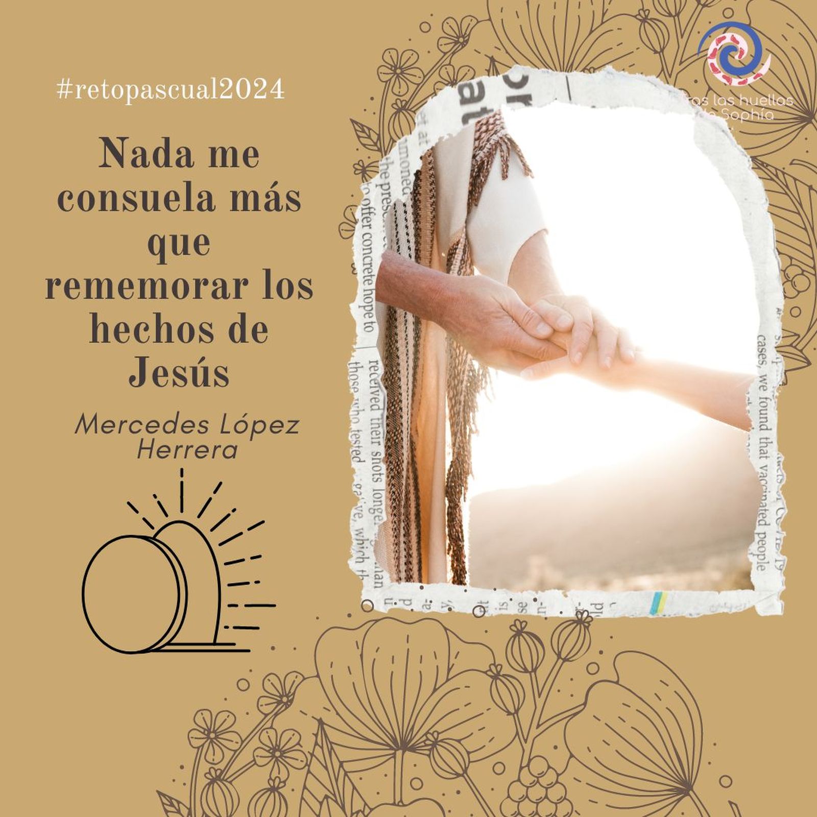Nada me consuela más que rememorar los hechos de Jesús