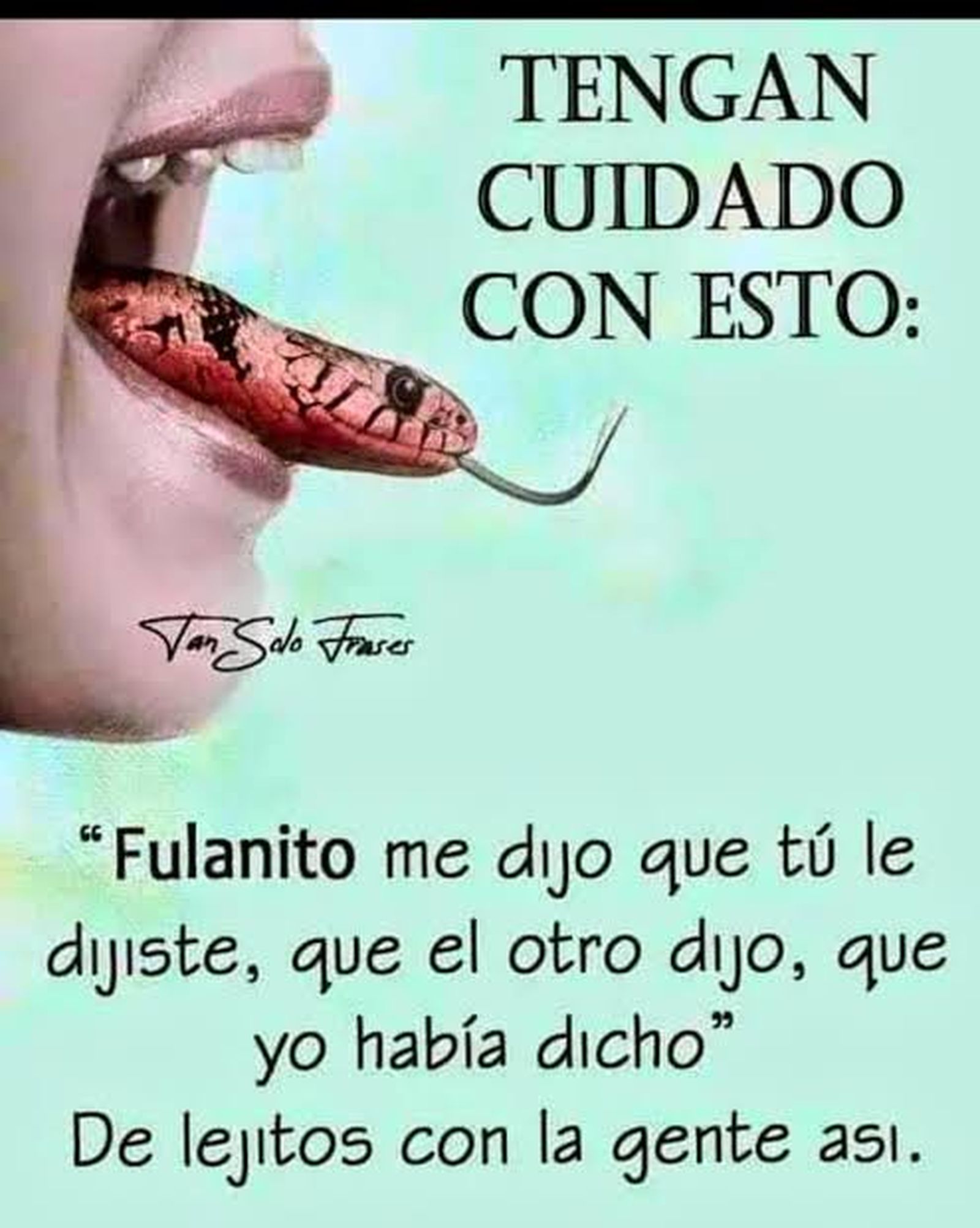 Cuidado con gente así