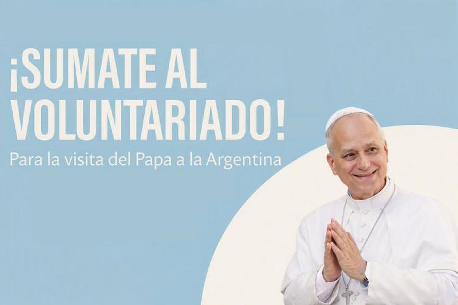 Inscripción de voluntarios para la visita de León XIV a la Argentina