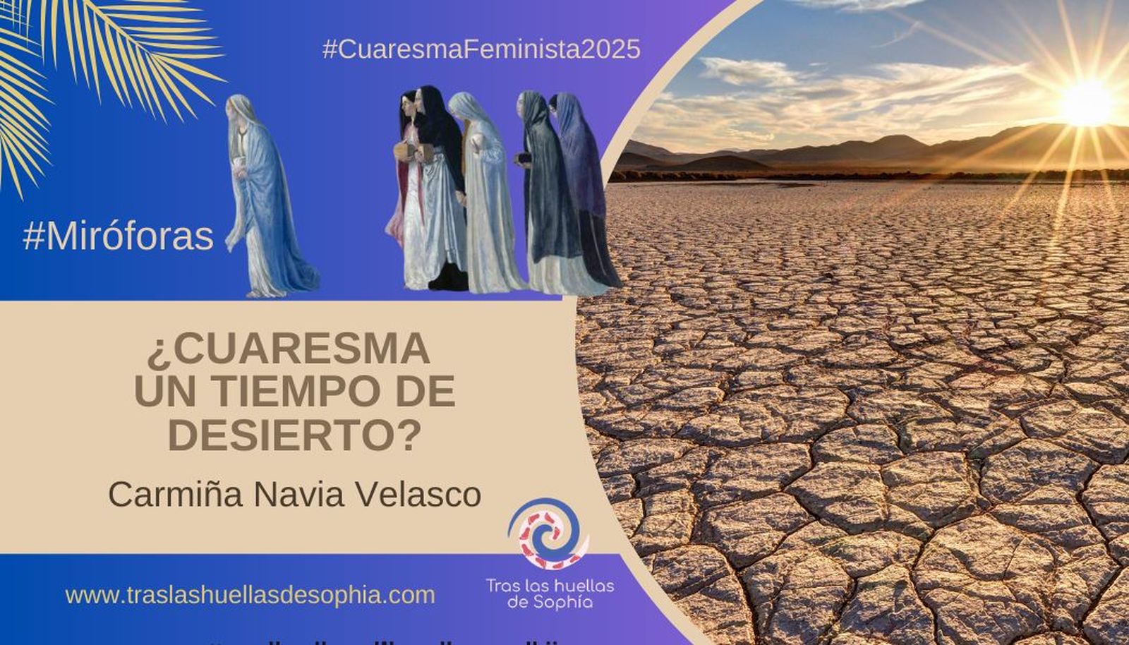 ¿CUARESMA UN TIEMPO DE DESIERTO?