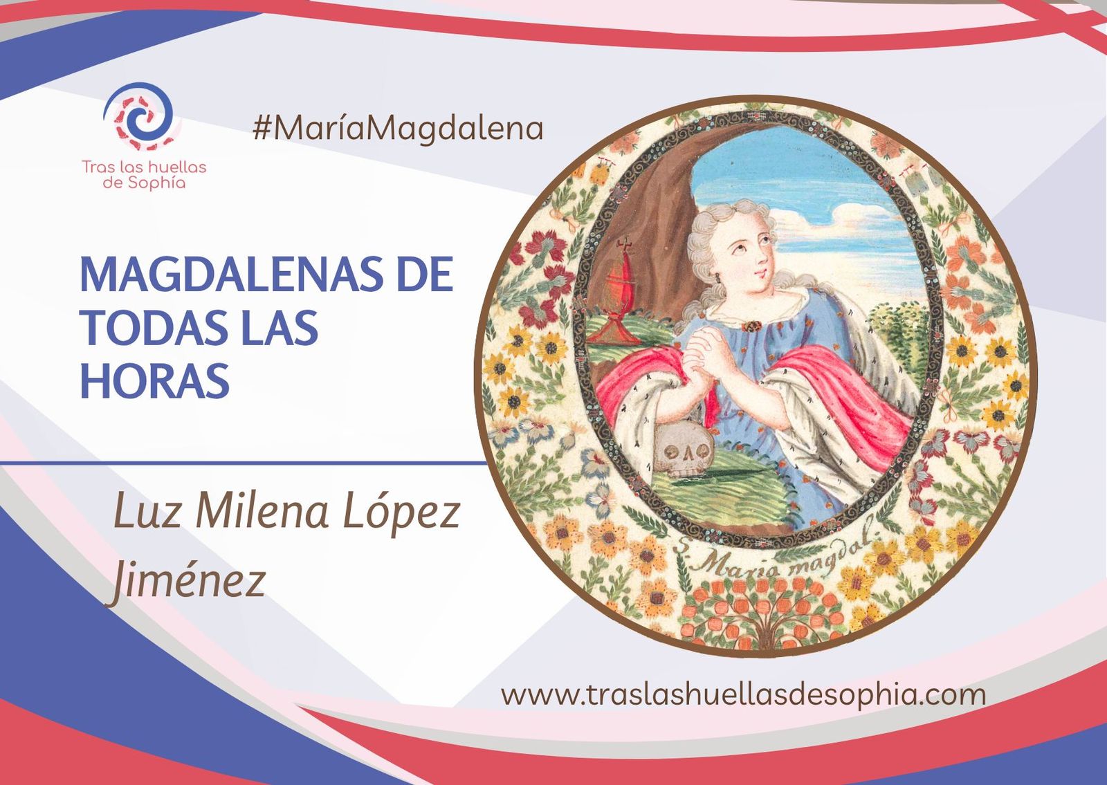 MAGDALENAS DE TODAS LAS HORAS