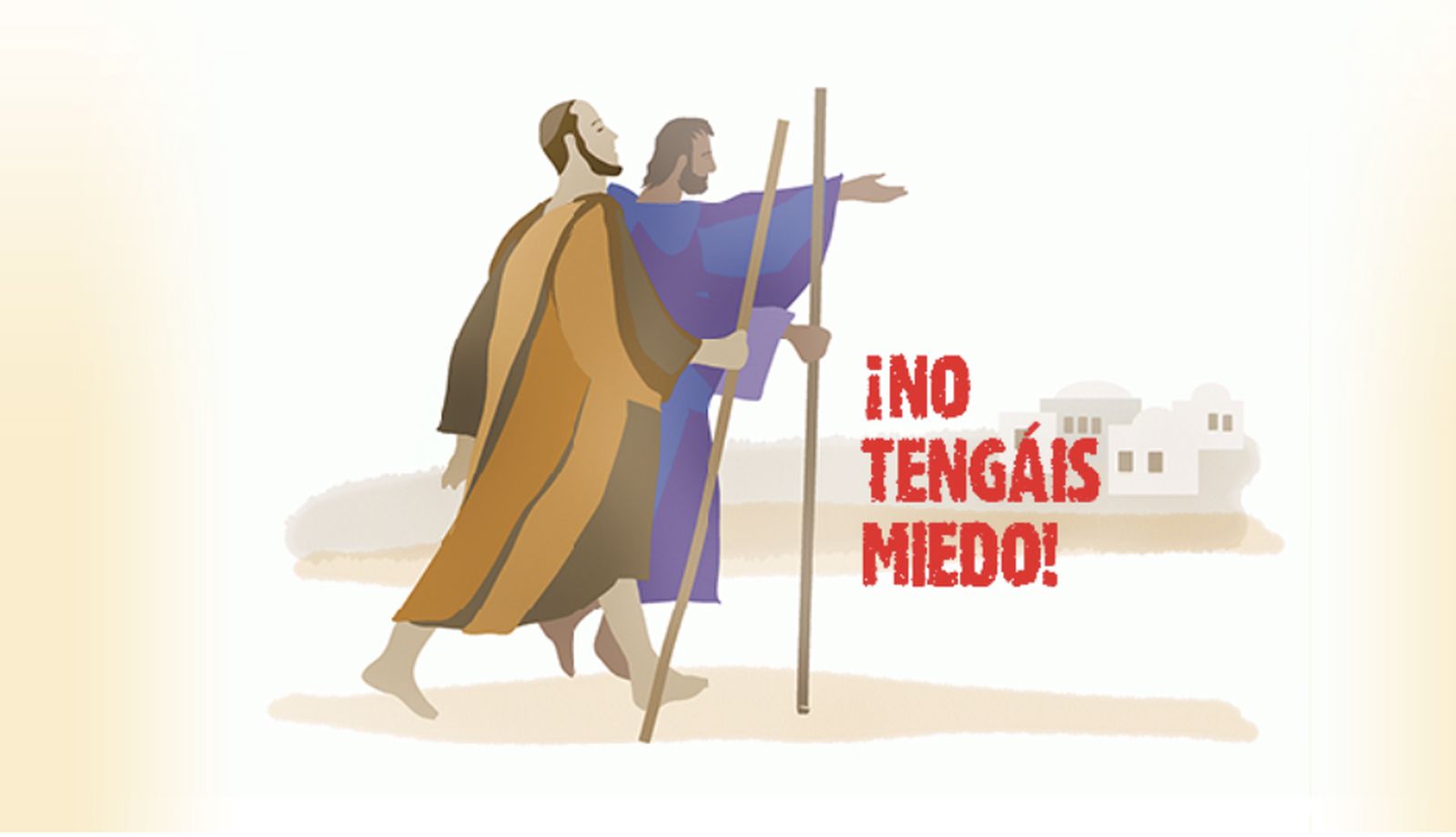 No tengáis miedo