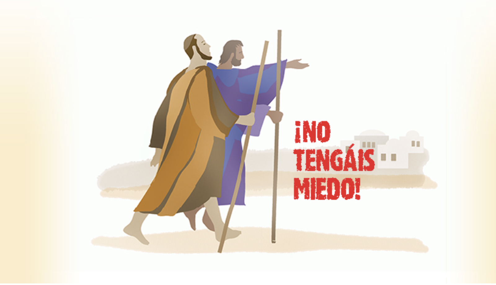 No tengáis miedo