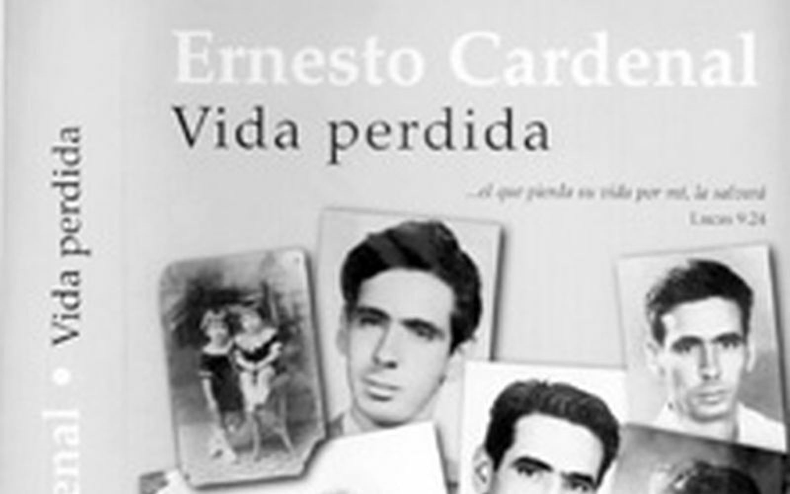 Ernesto Cardenal, ¿vida perdida?