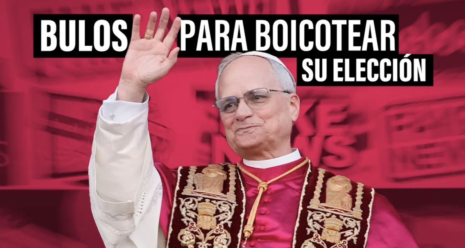 León XIV y el miedo de los canallas