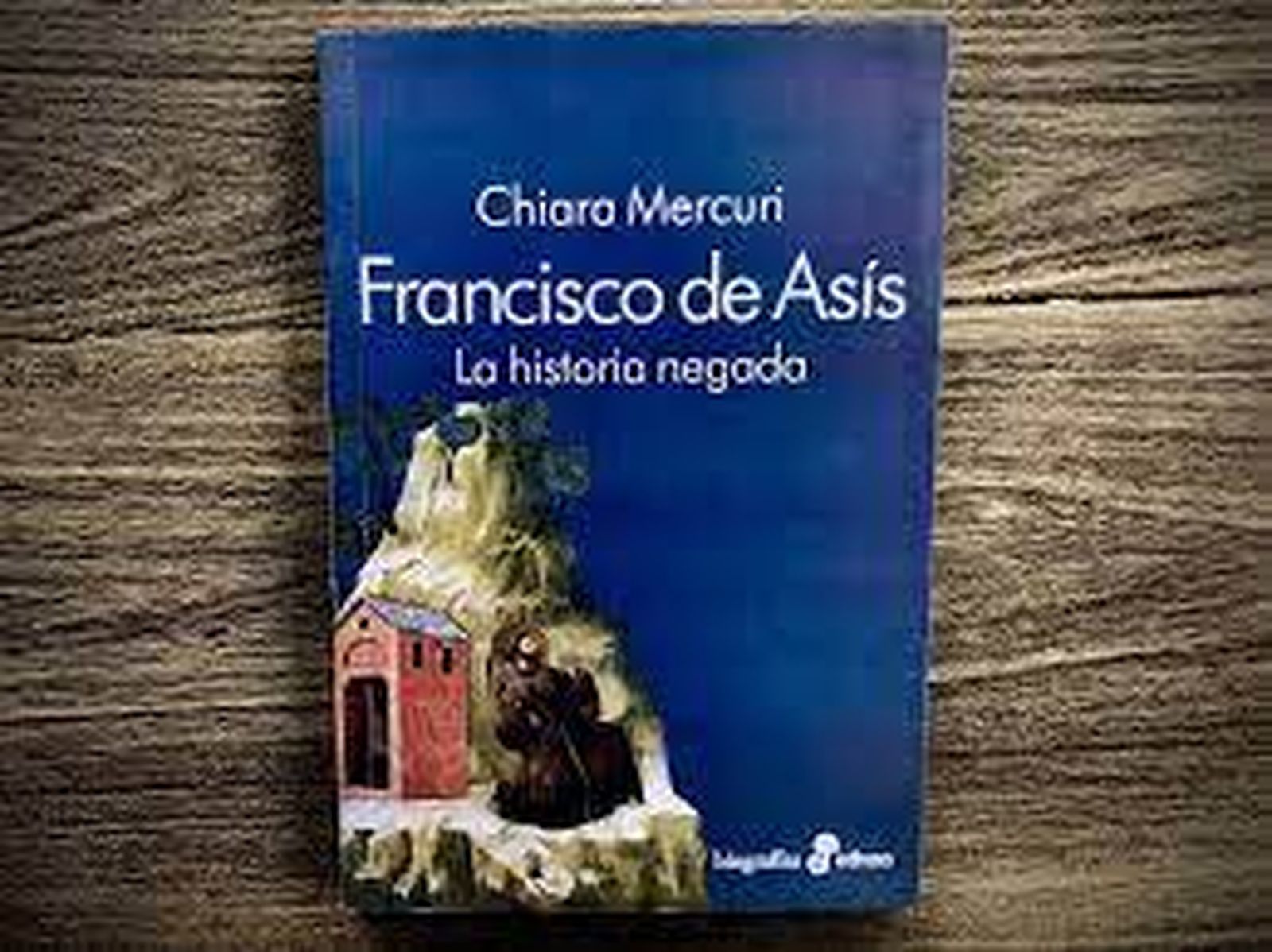 La Historia negada de San Francisco de Asís. El nuevo libro de Chiara Mercuri
