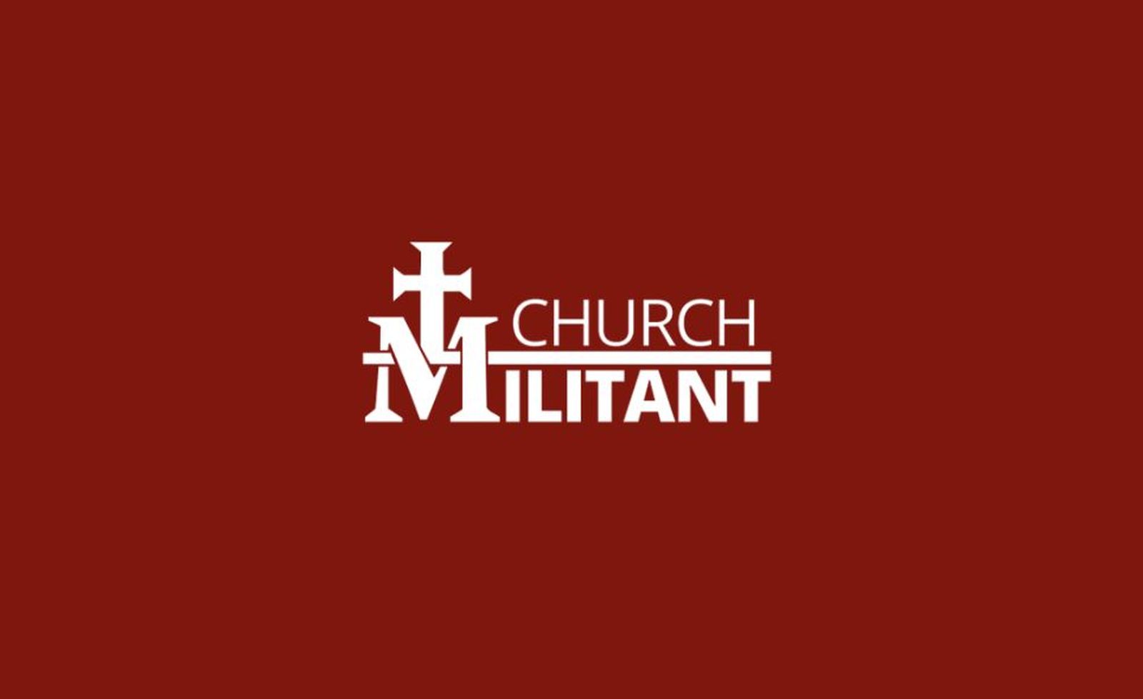Cabecera de 'Church Militant'