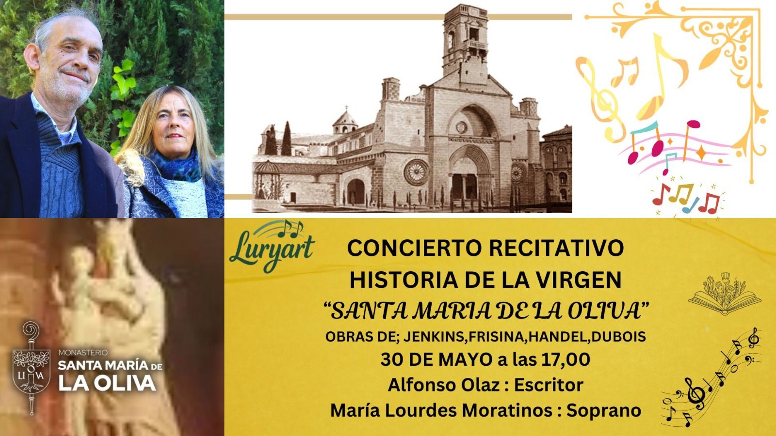 LURYART, Presenta: Concierto Recitativo Musical,  Historia de la Virgen de la Oliva, Monasterio de la Oliva, Carcastillo-Navarra. Dia 30 de Mayo 17.00h