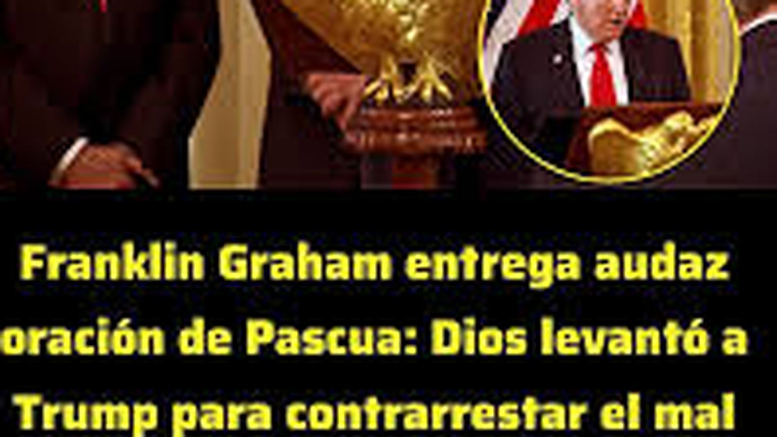 La oración de Pascua de Frankling Graham