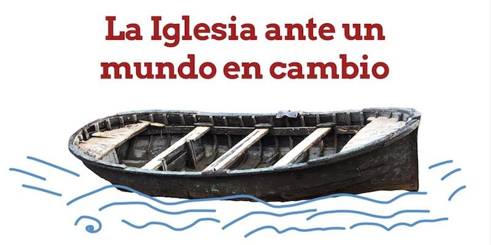 La Iglesia, ante un mundo en cambio