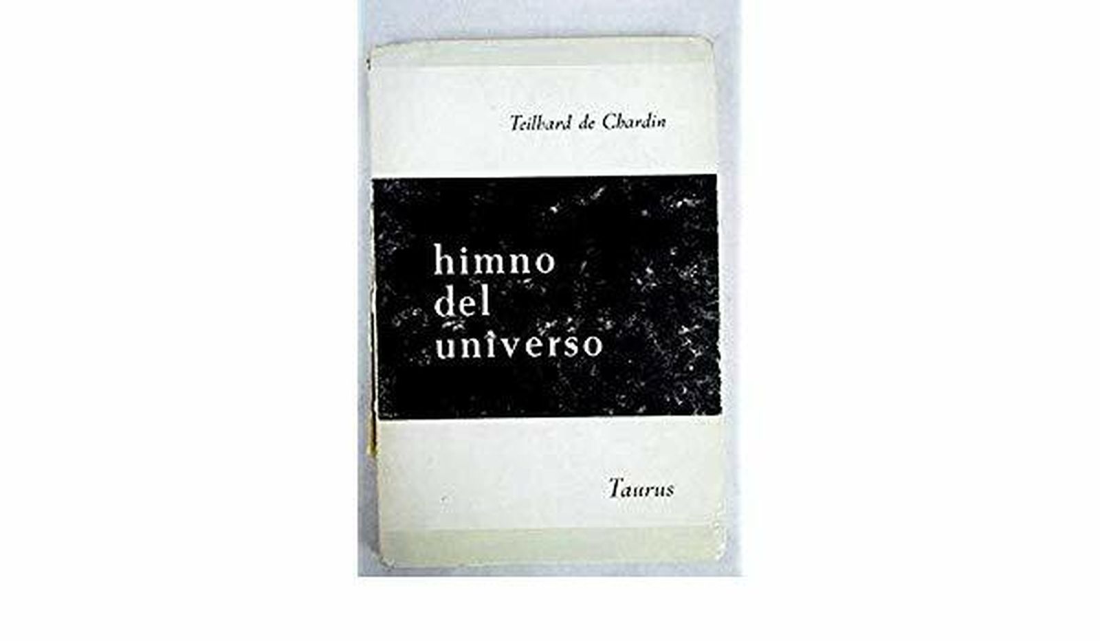 'Himno del universo', de Teilhard de Chardin