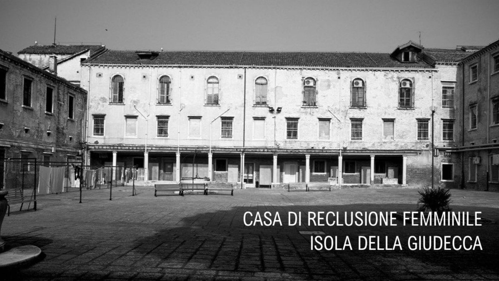 El centro de detención de mujeres en la isla de Giudecca