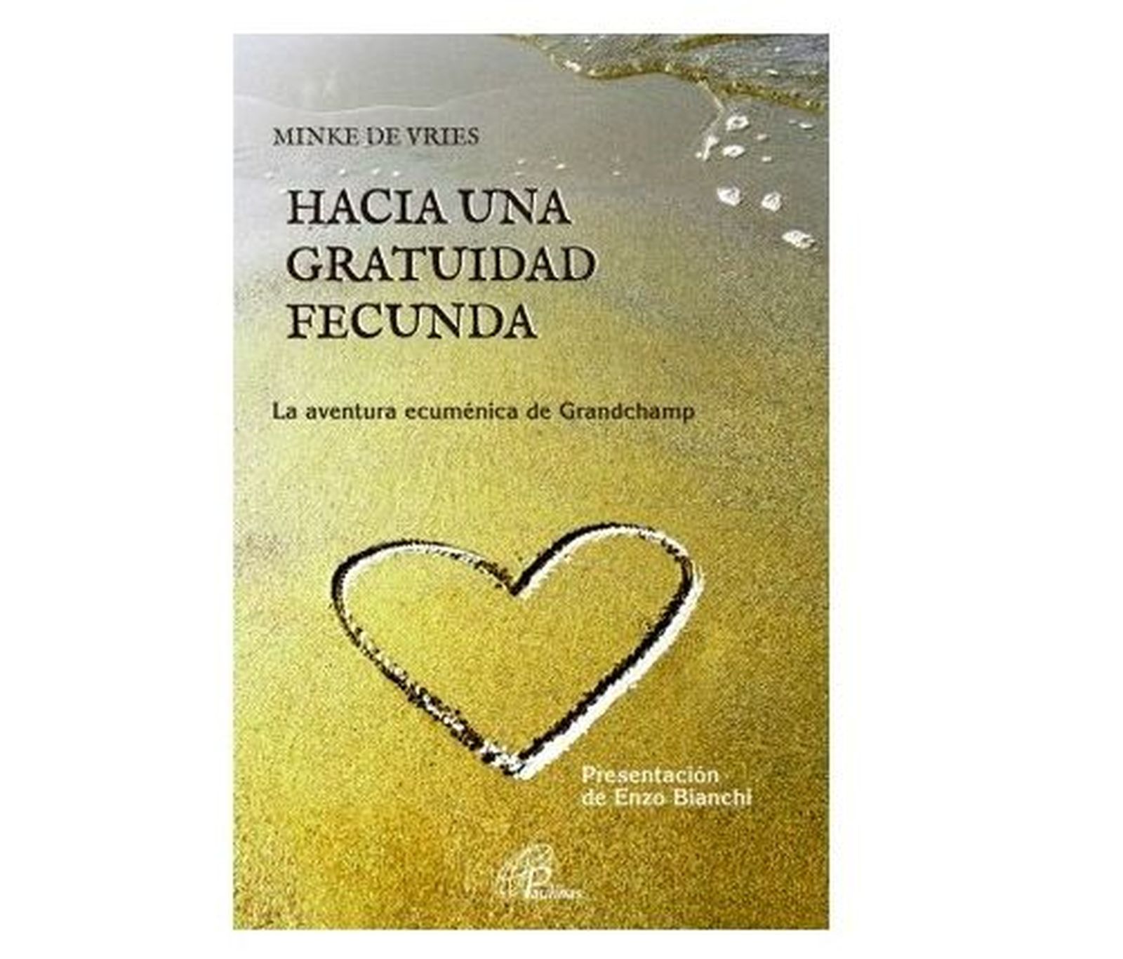 Hacia una gratuidad fecunda: La aventura ecuménica de Grandchamp