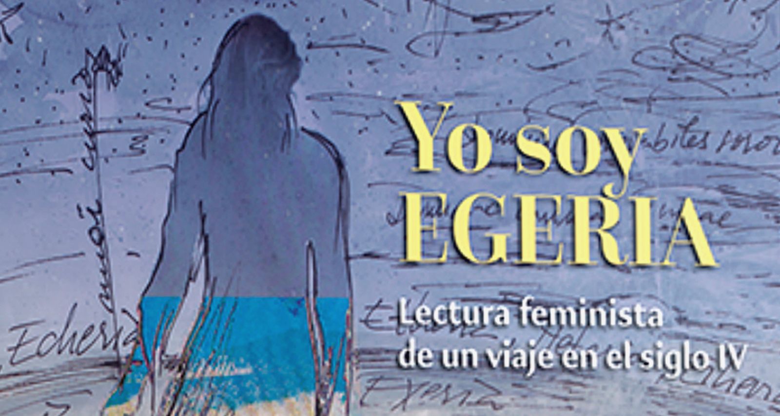 'Yo soy Egeria'
