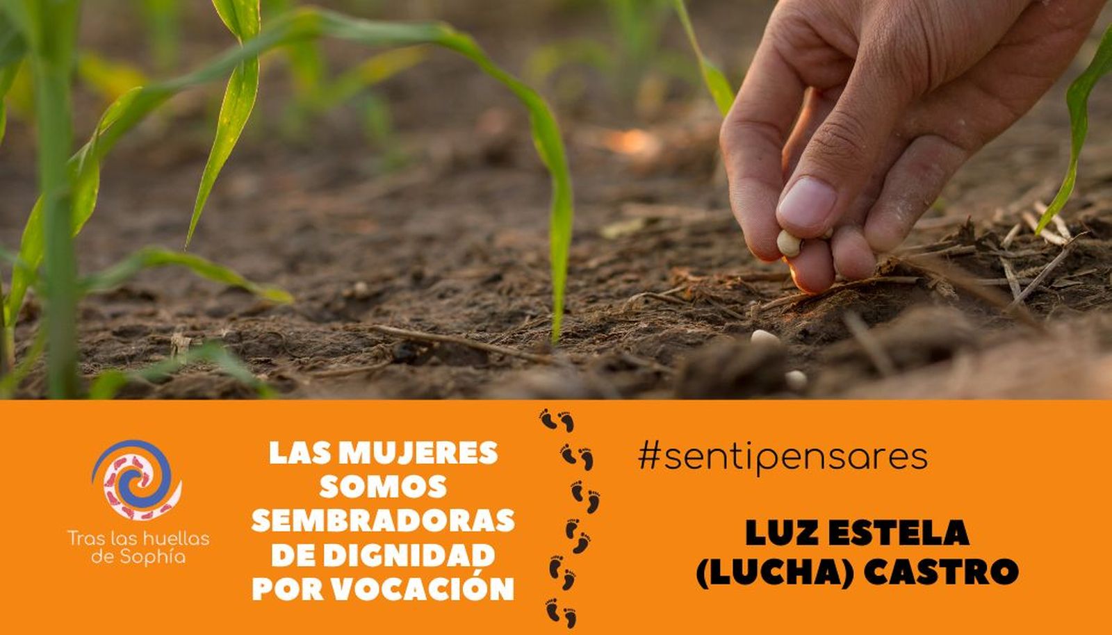 Las mujeres somos sembradoras de dignidad por vocación