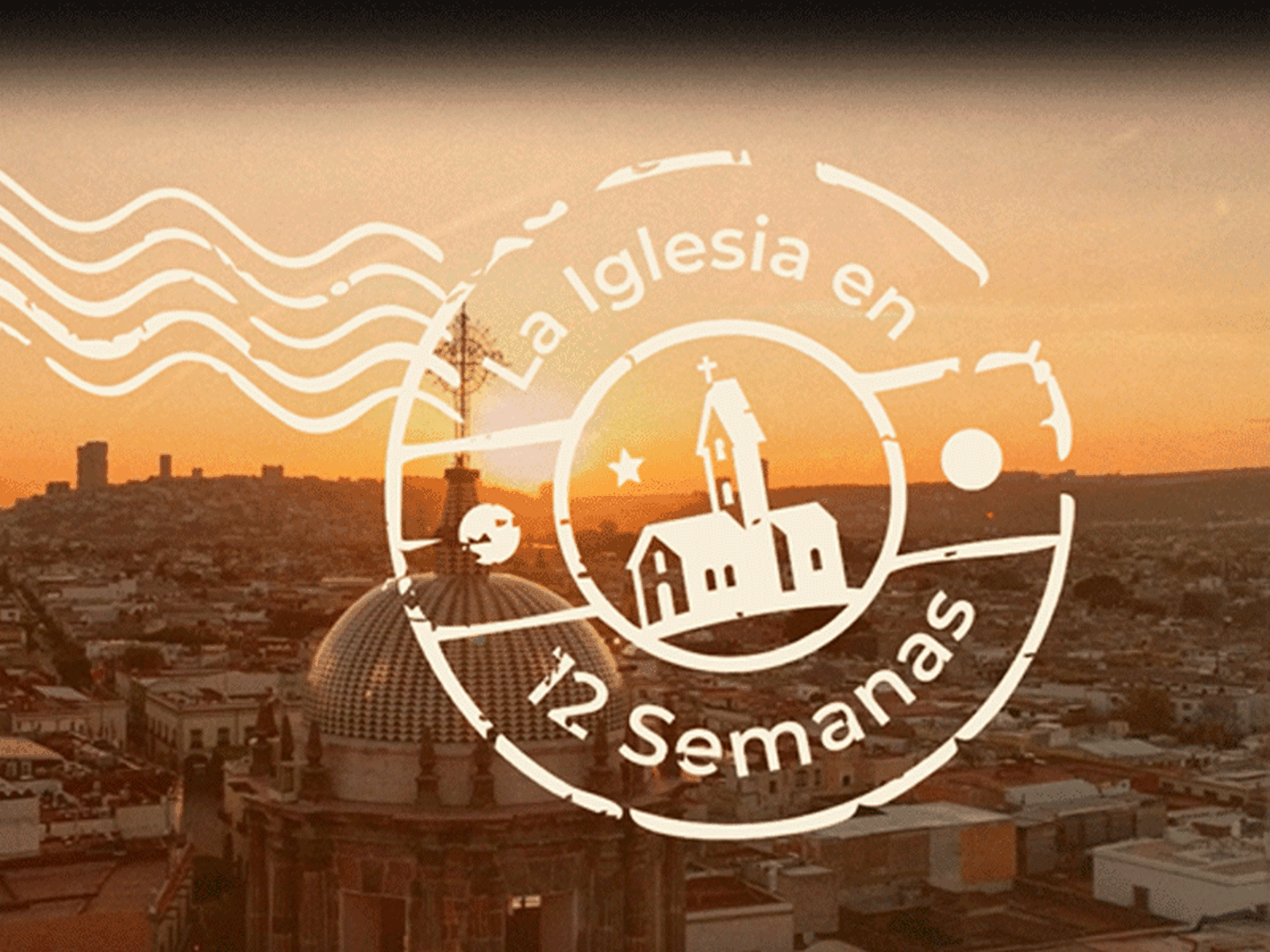 La Iglesia en 12 semanas