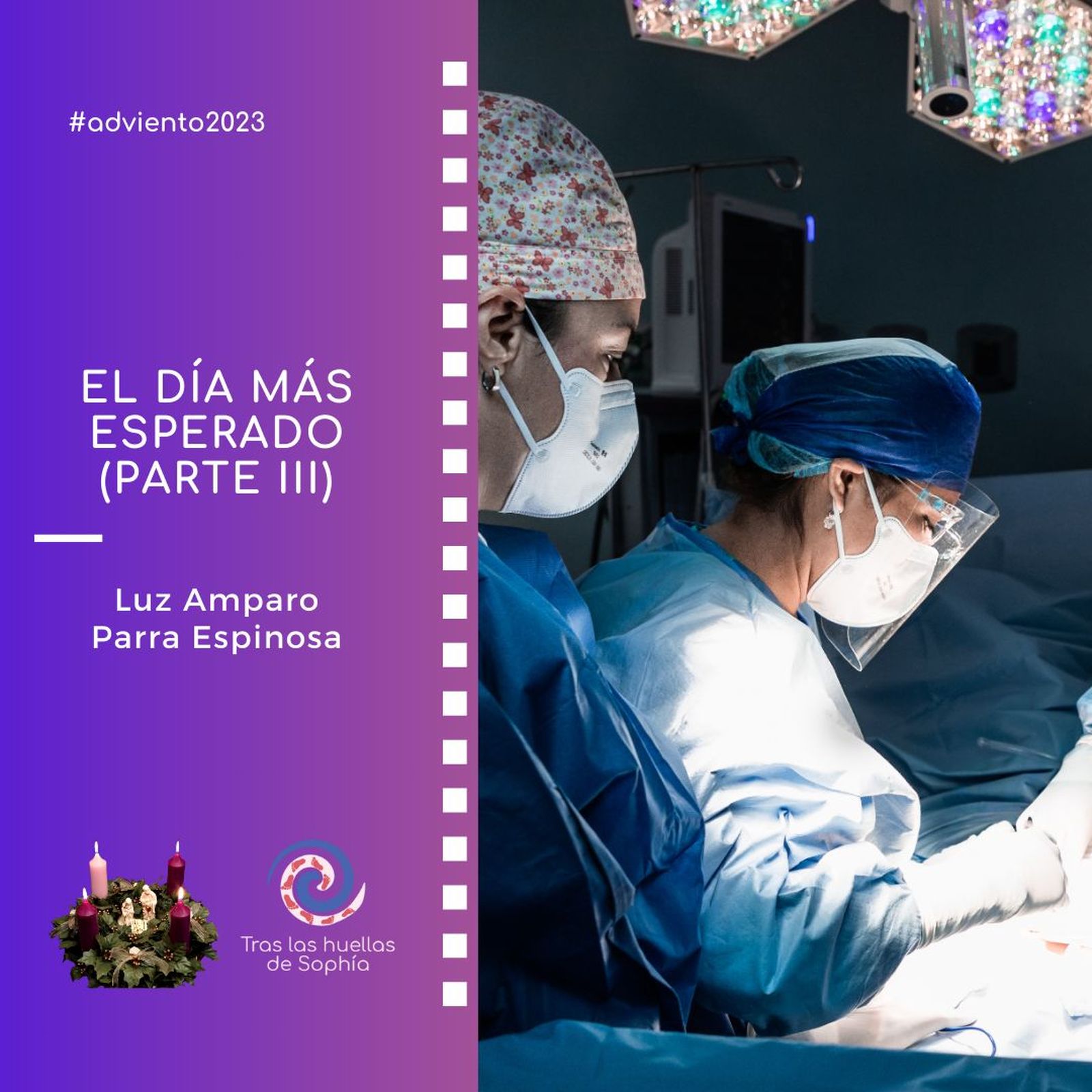 El día más esperado (Parte III)