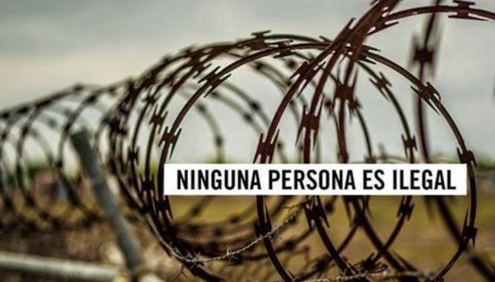 Ningún ser humano es ilegal
