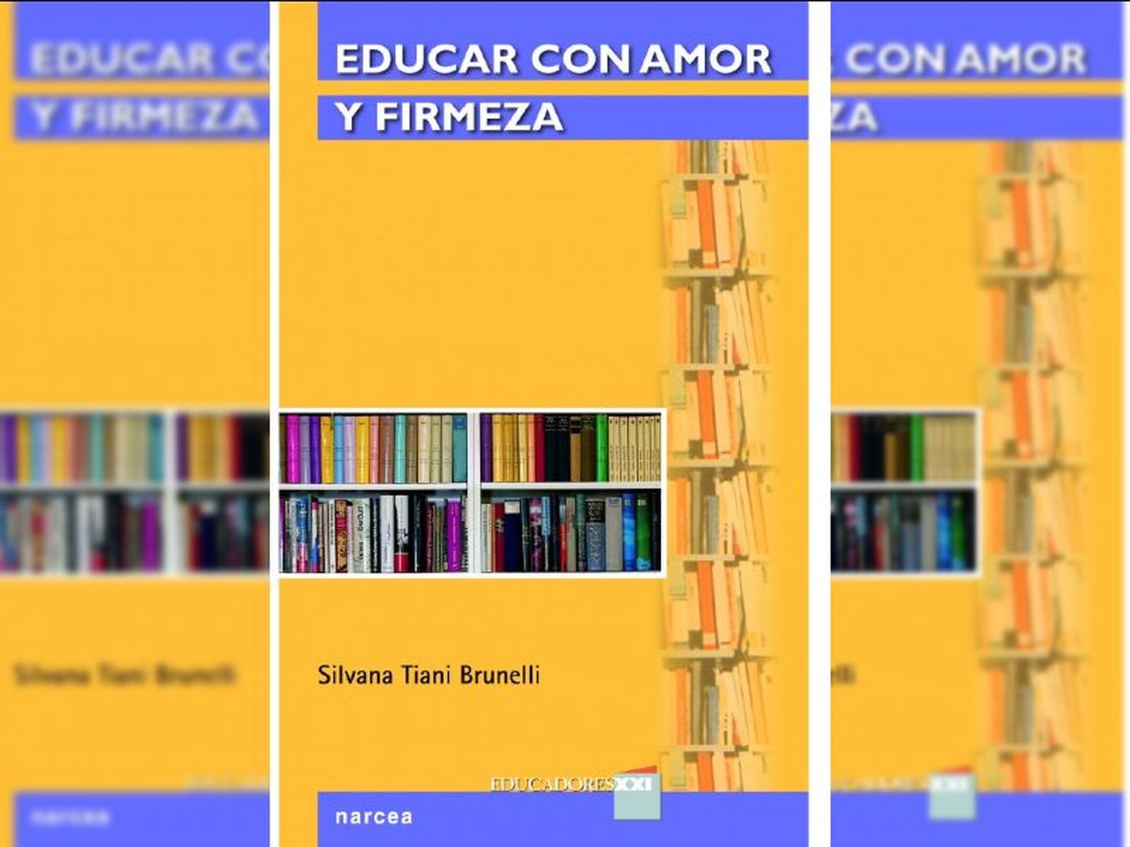 Educar con amor y firmeza (Narcea)