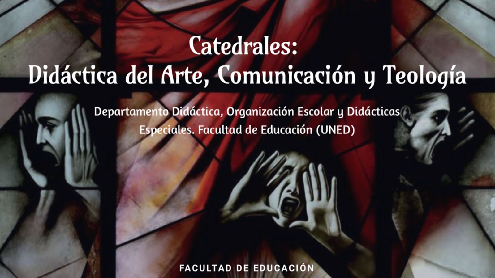 Programa "Catedrales: Didáctica del Arte, Comunicación y Teología" en la UNED