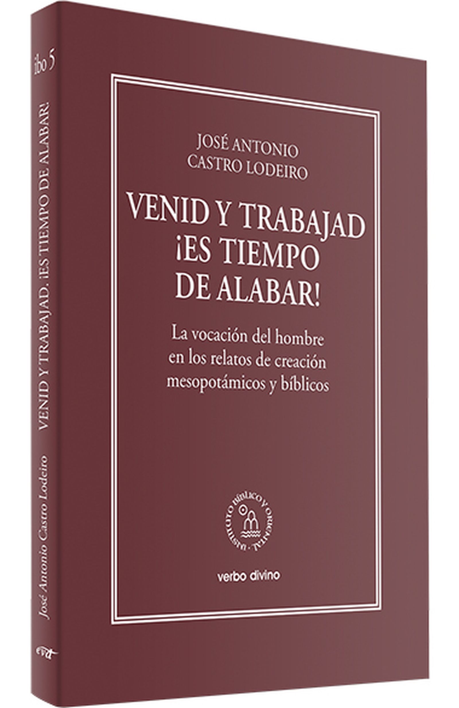 Venid y trabajad, es tiempo de alabar (Verbo Divino)