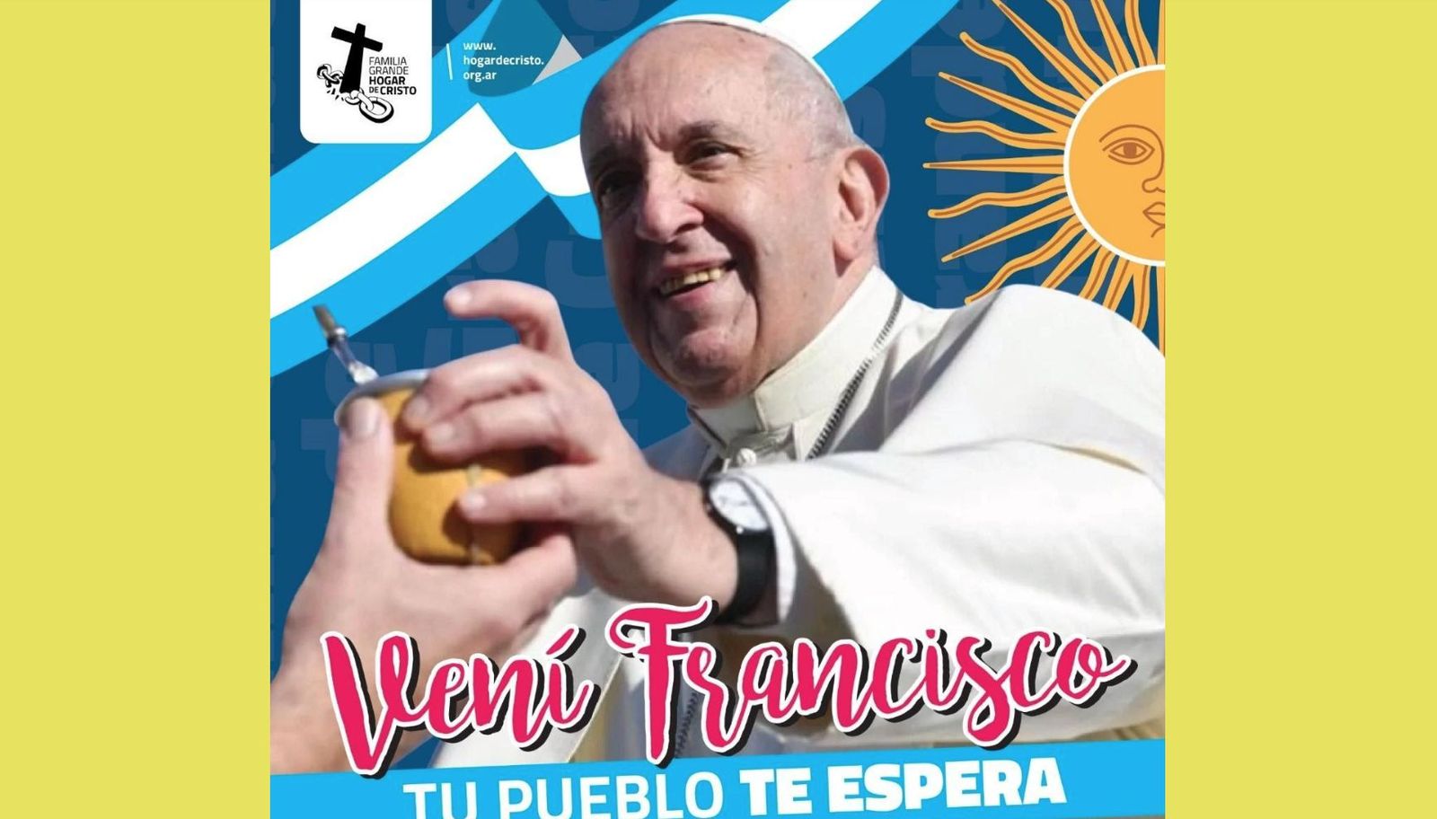 Capaña "Vení, Francisco, tu pueblo te espera"